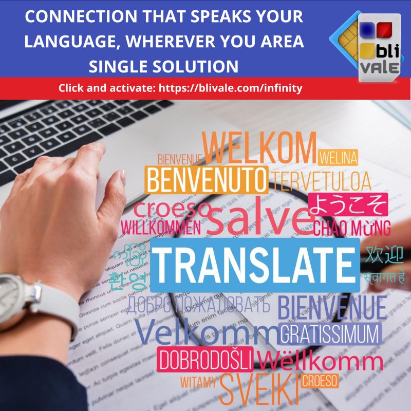 blivale_image_connection that speaks your language_800x800 CONNECTION THAT SPEAKS YOUR LANGUAGE, WHEREVER YOU ARE